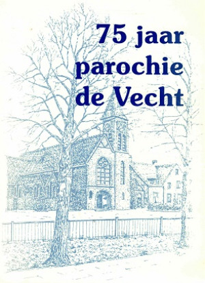 75 jaar parochie de Vecht. 1921-1996