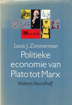 Politieke economie van Plato tot Marx.