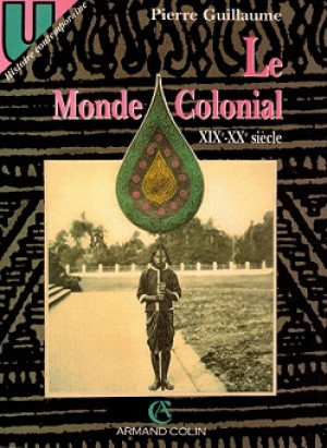 Le monde colonial XIXe-XXe siècle