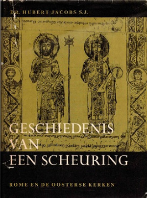 Geschiedenis van een scheuring. Rome en de Oosterse kerken.