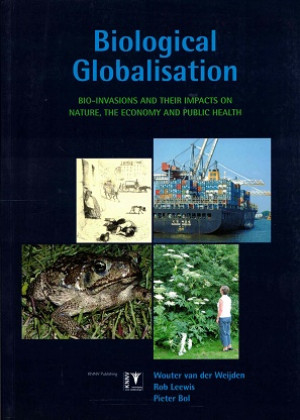 Biological globalisation. Bio-invasions and their impacts on nature, the economy and public health