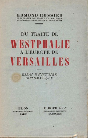 Du traité de Westphalie a l'Europe de Versailles