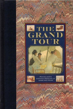 The grand tour. Penhaligon's scented treasury of verse and prose