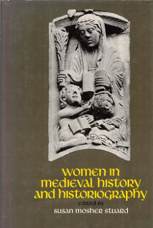 Women in medieval history and historiography