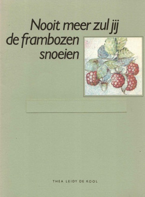 Nooit meer zul jij de frambozen snoeien