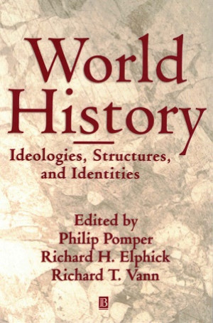 World history. Ideologies, structures, and identities