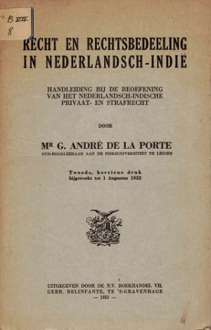 Recht en rechtsbedeeling in Nederlandsch-Indië. Handleiding bij de beoefening van het Nederlandsch-Indische privaat- en strafrecht