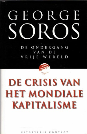 De ondergang van de vrije wereld. De crisis van het mondiale kapitalisme