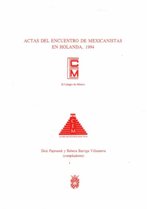 Actas del encuentro de Mexicanistas en Holanda 1994