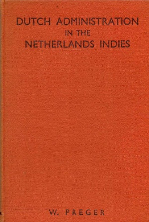 Dutch administration in the Netherlands Indies