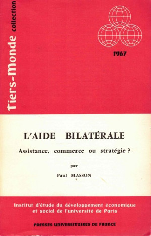 L'Aide bilatérale. Assistance, commerce ou stratégie ?
