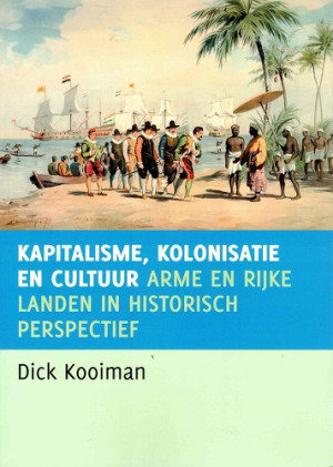 Kapitalisme, kolonialisme en cultuur. Arme en rijke landen in historisch perspectief