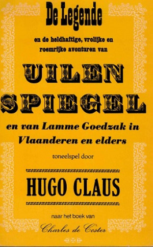 De legende en de heldhaftige, vrolijke en roemrijke avonturen van Uilenspiegel en van Lamme Goedzak in Vlaanderen en elders