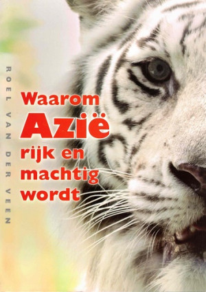 Waarom Azië rijk en machtig wordt.