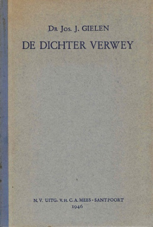 De dichter Verwey. Bijdrage tot het verstaan van zijn poezie.