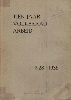 Tien jaar Volksraad Arbeid 1928-1938