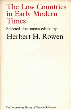 The Low Countries in early modern times. selected documents