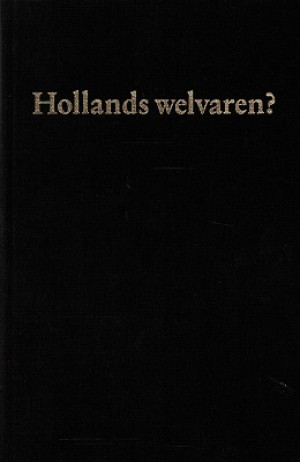 Hollands welvaren ? Levensstandaard in Holland 1450-1650