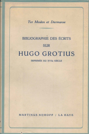 Bibliographie des écrits sur Hugo Grotius