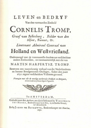 Leven en Bedryf van den vermaarden zeeheld Cornelis Tromp