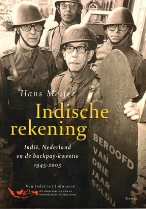 Indische rekening. Indië, Nederland en de backpay-kwestie 1945-2005