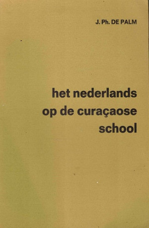Het nederlands op de Curacaose school