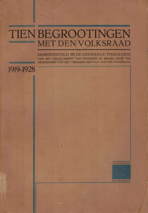 Tien begrootingen met den volksraad 1919-1928