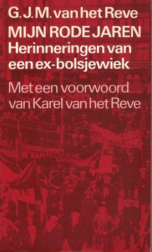 Mijn rode jaren. herinneringen van een ex-bolsjewiek