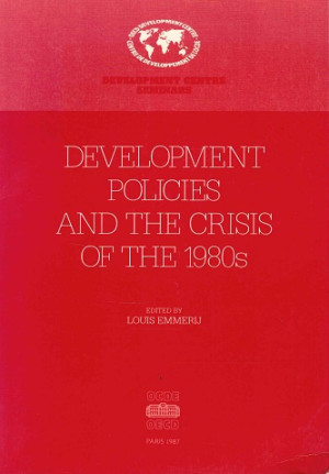 Development policies and the crisis of the 1980s