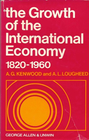 The growth of the international economy 1820-1960.