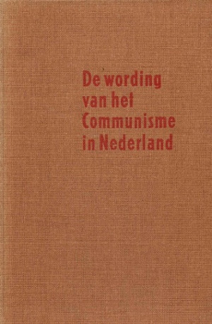 De wording van het communisme in Nederland 1907-1925