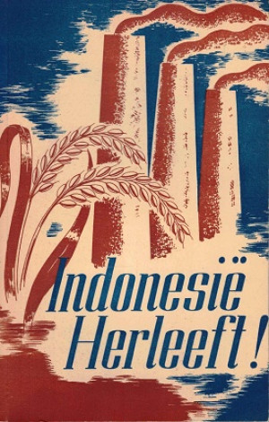 Indonesië herleeft ! Economisch herstel en wederopbouw in vogelvlucht