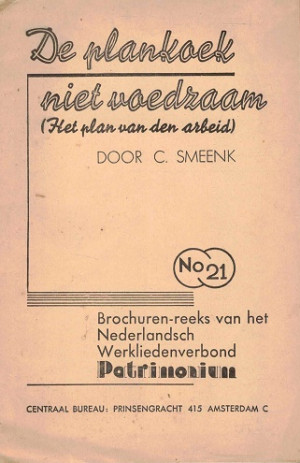 De plankoek niet voedzaam. [Het plan van den arbeid].