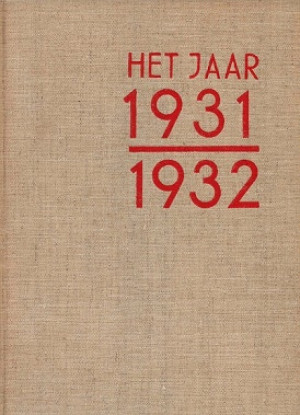 Het jaar 1931/1932. Algemeen overzicht van de wereldgeschiedenis.