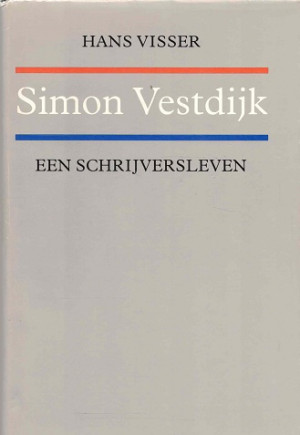Simon Vestdijk. Een schrijversleven.