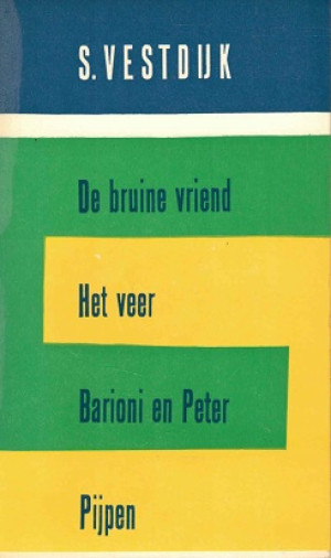 De bruine vriend/Het veer/ Barioni en Peter/Pijpen