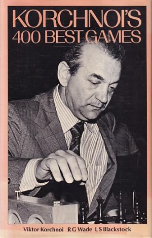 Korchnoi's 400 best games