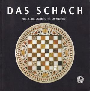 Das Schach und seine asiatischen Verwandten