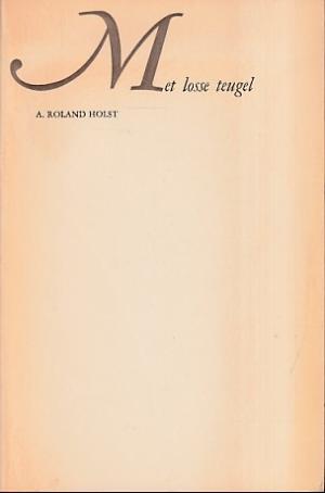 Met losse teugel. Verspreide gedichten