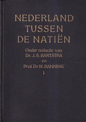 Nederland tussen de natiën. Een bijdrage tot onze cultuurgeschiedenis