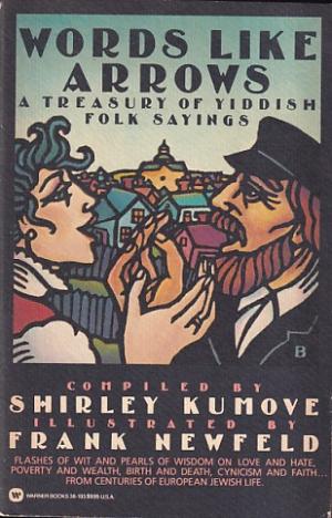 Words like arrows. A treasury of yiddish folk sayings