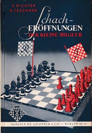 Schach-Eröffnungen. Der kleine Bilguer.