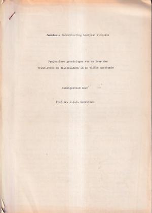 Projectieve grondslagen van de leer der translaties en spiegelingen in de vlakke meetkunde