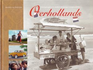 Oerhollands. Haringhappen en andere alledaagse hoogtepunten.