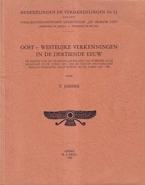 Oost-Westelijke verkenningen in de dertiende eeuw. De reizen van de franciscaan Willem van Rubroek naar Mongolië in de jaren 1253-1255 en van de nestoriaanse prelaat Barsauma naar Europa in de jaren 1287-1288