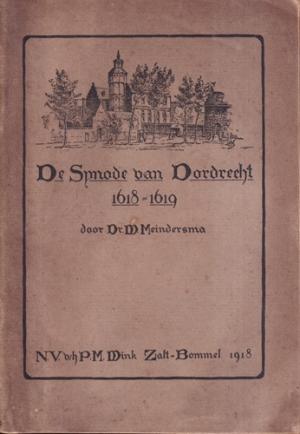 De Synode van Dordrecht 1618-1619