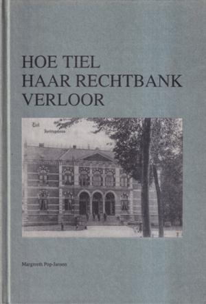 Hoe Tiel haar rechtbank verloor