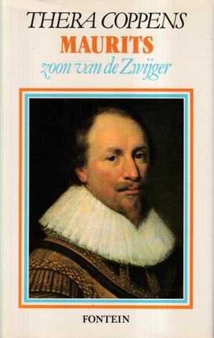 Maurits. Zoon van de Zwijger