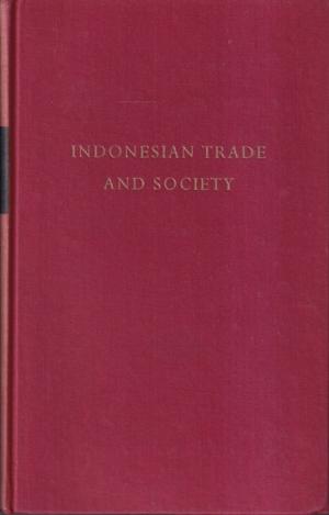Indonesean trade and society. Essays in Asian social and economic history.