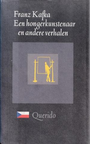 Een hongerkunstenaar en andere verhalen